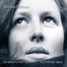 B4 Seventy-four: The Folkclub Tapes