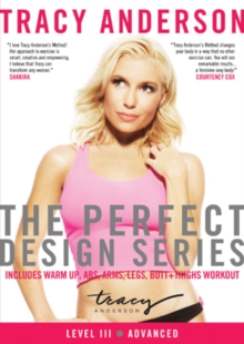 Tracy Anderson's Perfect Design Series: Sequence III, DVD DVD Tracy Anderson's Perfect Design Series: Sequence III, DVD DVD