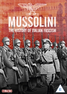 Mussolini - The History of Italian Fascism, DVD DVD Mussolini - The History of Italian Fascism, DVD DVD