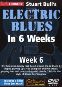 Electric Blues in 6 Weeks With Stuart Bull: Week 6, DVD DVD Electric Blues in 6 Weeks With Stuart Bull: Week 6, DVD DVD