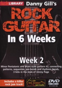 Danny Gill's Rock Guitar in 6 Weeks: Week 2, DVD DVD Danny Gill's Rock Guitar in 6 Weeks: Week 2, DVD DVD