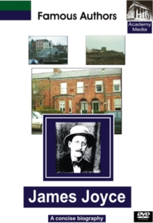 Famous Authors: James Joyce - A Concise Biography, DVD DVD Famous Authors: James Joyce - A Concise Biography, DVD DVD