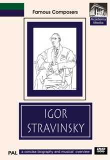 Famous Composers: Igor Stravinsky - A Concise Biography, DVD DVD Famous Composers: Igor Stravinsky - A Concise Biography, DVD DVD