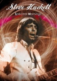 Steve Hackett: Spectral Mornings, DVD DVD Steve Hackett: Spectral Mornings, DVD DVD