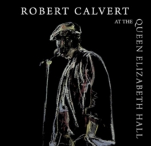 Robert Calvert at the Queen Elizabeth Hall