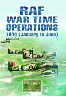 RAF Wartime Operations: 1944 - January to June, DVD DVD RAF Wartime Operations: 1944 - January to June, DVD DVD