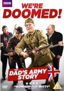 We're Doomed - The Dad's Army Story