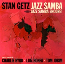 Jazz Samba + Jazz Samba Encore! (Bonus Tracks Edition)