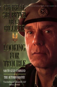 Looking for Trouble : SAS to Gulf Command, Paperback Book Looking for Trouble : SAS to Gulf Command, Paperback Book