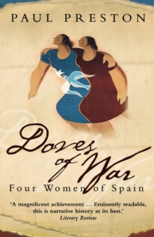 Doves of War : Four Women of Spain, Paperback Book Doves of War : Four Women of Spain, Paperback Book
