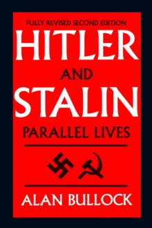 Hitler and Stalin : Parallel Lives, Paperback Book Hitler and Stalin : Parallel Lives, Paperback Book