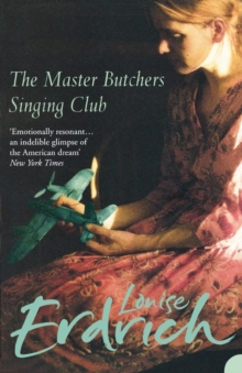 The Master Butcher's Singing Club, Paperback Book The Master Butcher's Singing Club, Paperback Book