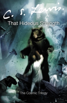 That Hideous Strength, Paperback / softback Book That Hideous Strength, Paperback / softback Book