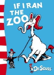 If I Ran the Zoo : Yellow Back Book, Paperback Book If I Ran the Zoo : Yellow Back Book, Paperback Book