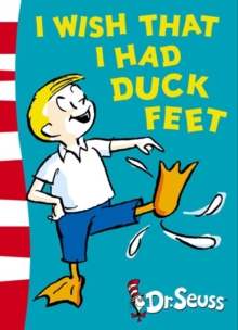 I Wish That I Had Duck Feet : Green Back Book, Paperback Book I Wish That I Had Duck Feet : Green Back Book, Paperback Book