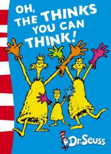 Oh, The Thinks You Can Think! : Green Back Book, Paperback Book Oh, The Thinks You Can Think! : Green Back Book, Paperback Book