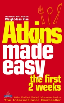 Atkins Made Easy : The First 2 Weeks, Paperback Book Atkins Made Easy : The First 2 Weeks, Paperback Book