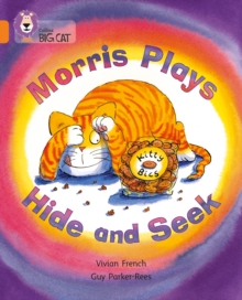 Morris Plays Hide and Seek : Band 06/Orange, Paperback Book Morris Plays Hide and Seek : Band 06/Orange, Paperback Book