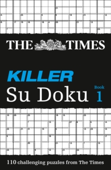 The Times Killer Su Doku : 110 Lethal Su Doku Puzzles, Paperback Book The Times Killer Su Doku : 110 Lethal Su Doku Puzzles, Paperback Book