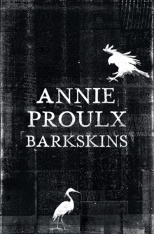 Barkskins : Longlisted for the Baileys Women's Prize for Fiction 2017, Hardback Book Barkskins : Longlisted for the Baileys Women's Prize for Fiction 2017, Hardback Book