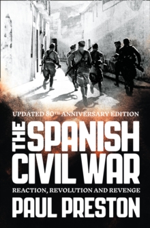 The Spanish Civil War : Reaction, Revolution and Revenge, Paperback Book The Spanish Civil War : Reaction, Revolution and Revenge, Paperback Book