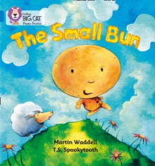 The Small Bun : Band 04/Blue, Paperback / softback Book The Small Bun : Band 04/Blue, Paperback / softback Book