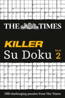 The Times Killer Su Doku 2 : 100 Lethal Su Doku Puzzles, Paperback Book The Times Killer Su Doku 2 : 100 Lethal Su Doku Puzzles, Paperback Book