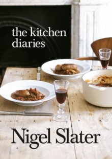 The Kitchen Diaries, Paperback Book The Kitchen Diaries, Paperback Book