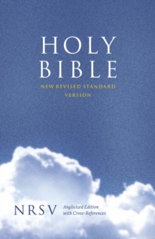 Holy Bible: New Revised Standard Version (NRSV) Anglicised Cross-Reference edition, Hardback Book Holy Bible: New Revised Standard Version (NRSV) Anglicised Cross-Reference edition, Hardback Book