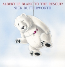 Albert le Blanc to the Rescue, Paperback Book Albert le Blanc to the Rescue, Paperback Book