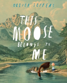 This Moose Belongs to Me, Hardback Book This Moose Belongs to Me, Hardback Book