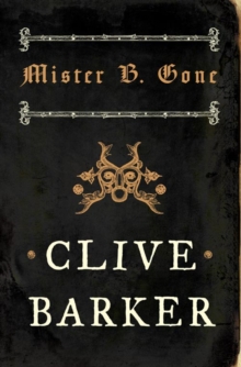 Mister B. Gone, Paperback Book Mister B. Gone, Paperback Book