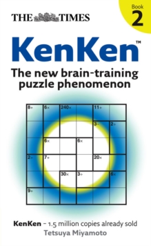 The Times: KenKen Book 2 : The New Brain-Training Puzzle Phenomenon, Paperback Book The Times: KenKen Book 2 : The New Brain-Training Puzzle Phenomenon, Paperback Book