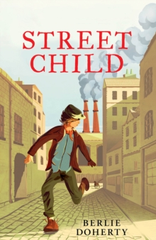 Street Child, Paperback / softback Book Street Child, Paperback / softback Book