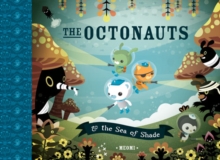 The Octonauts and the Sea of Shade, Paperback Book The Octonauts and the Sea of Shade, Paperback Book