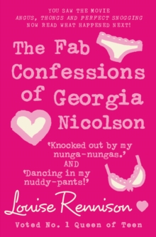 Fab Confessions of Georgia Nicolson (3 and 4) : Knocked out by My Nunga-Nungas / Dancing in My Nuddy Pants, Paperback / softback Book Fab Confessions of Georgia Nicolson (3 and 4) : Knocked out by My Nunga-Nungas / Dancing in My Nuddy Pants, Paperback / softback Book