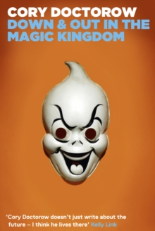 Down and Out in the Magic Kingdom, Paperback / softback Book Down and Out in the Magic Kingdom, Paperback / softback Book
