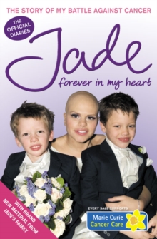 Forever in My Heart : The Story of My Battle Against Cancer, Paperback Book Forever in My Heart : The Story of My Battle Against Cancer, Paperback Book