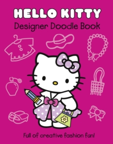Hello Kitty Designer Doodle Book : Part 1, Paperback Book Hello Kitty Designer Doodle Book : Part 1, Paperback Book