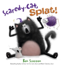 Scaredy-Cat, Splat!, Paperback / softback Book Scaredy-Cat, Splat!, Paperback / softback Book