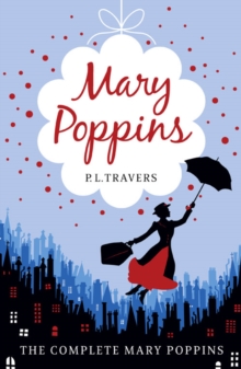 Mary Poppins - the Complete Collection, Paperback Book Mary Poppins - the Complete Collection, Paperback Book