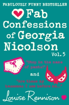 Fab Confessions of Georgia Nicolson (vol 9 and 10) : Stop in the Name of Pants! / are These My Basoomas I See Before Me?, Paperback / softback Book Fab Confessions of Georgia Nicolson (vol 9 and 10) : Stop in the Name of Pants! / are These My Basoomas I See Before Me?, Paperback / softback Book