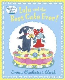 Lulu and The Best Cake Ever, Paperback Book Lulu and The Best Cake Ever, Paperback Book