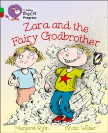 Zara and the Fairy Godbrother : Band 05 Green/Band 14 Ruby