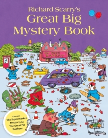 Richard Scarry's Great Big Mystery Book, Paperback Book Richard Scarry's Great Big Mystery Book, Paperback Book