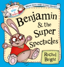 Benjamin and the Super Spectacles, Paperback Book Benjamin and the Super Spectacles, Paperback Book