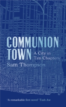 Communion Town, Hardback Book Communion Town, Hardback Book