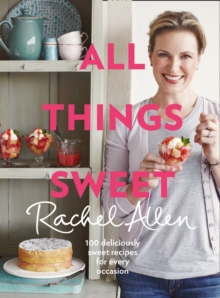 All Things Sweet, Hardback Book All Things Sweet, Hardback Book