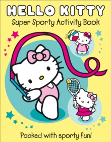 Super Sporty Hello Kitty, Paperback Book Super Sporty Hello Kitty, Paperback Book