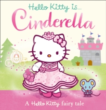 Hello Kitty is Cinderella, Paperback Book Hello Kitty is Cinderella, Paperback Book